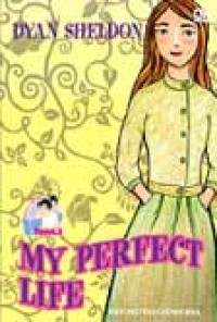 Image of My Perfect Life (Hidupku yang Sempurna)