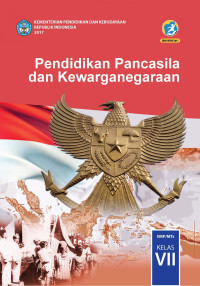 Image of Pendidikan Pancasila dan Kewarganegaraan 2018 Kelas VII