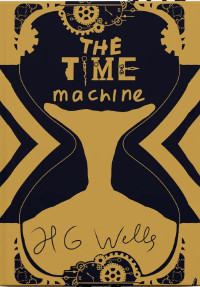 Image of The Time Machine An Invention